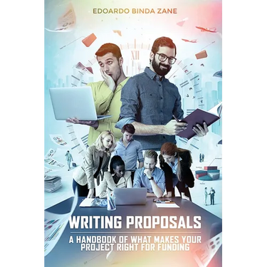 Writing Proposals: A Handbook of What Makes your Project Right for Funding (includes proposal template)