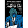Beyond Cheering and Bashing: New Perspectives on The Closing of the American Mind