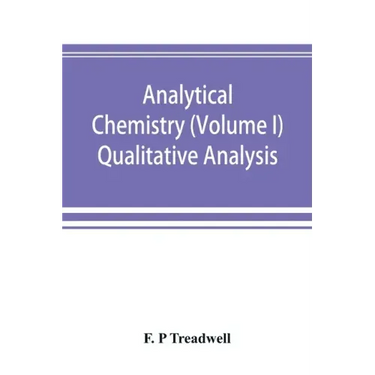 Analytical chemistry (Volume I) Qualitative Analysis