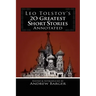 Leo Tolstoy's 20 Greatest Short Stories Annotated