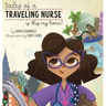 Tales of a Traveling Nurse: Is This My Home?