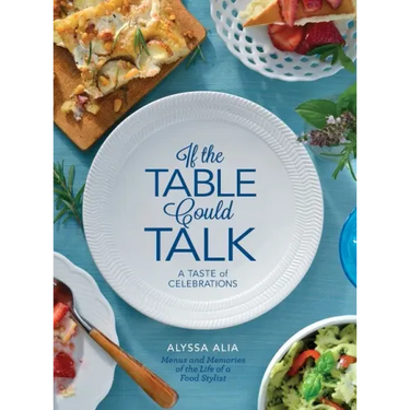 If the Table Could Talk- A Taste of Celebrations
