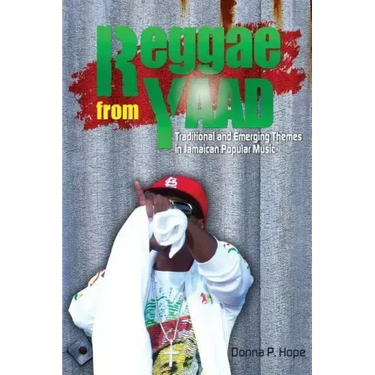Reggae from Yaad: Traditional and Emerging Themes in Jamaican Popular Music
