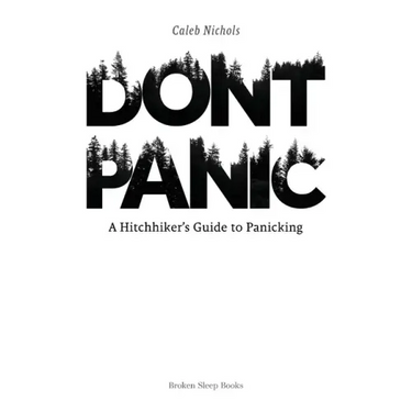 Don't Panic: A Hitchhiker's Guide to Panicking