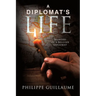 A Diplomat's Life: Memoirs of a Belgian Diplomat