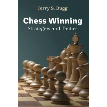 Chess Winning Strategies and Tactics