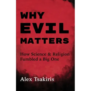 Why Evil Matters