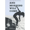 And Morning Will Come: The 2017 Writivism Anthology
