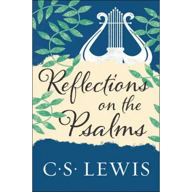 Reflections on the Psalms