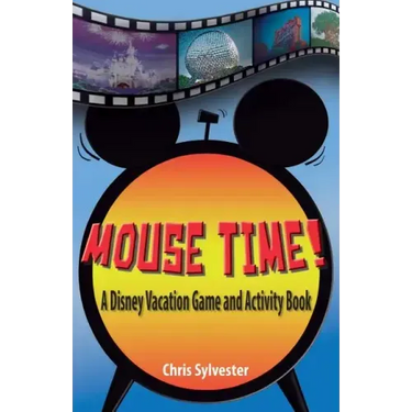 Mouse Time!: A Disney Vacation Game and Activity Book