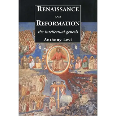 Renaissance and Reformation: The Intellectual Genesis