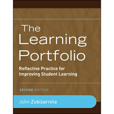 The Learning Portfolio: Reflective Practice for Improving Student Learning