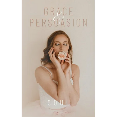 Grace & Persuasion