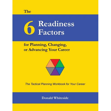 The 6 Readiness Factors for Planning, Changing, or Advancing Your Career