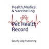 Pet Health Record: Health, Medical, and Vaccine Records