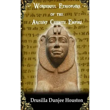 Wonderful Ethiopians of the Ancient Cushite Empire