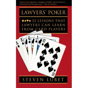 Lawyers' Poker: 52 Lessons That Lawyers Can Learn from Card Players