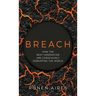 Breach: How the Next Generation are Consciously Disrupting the World