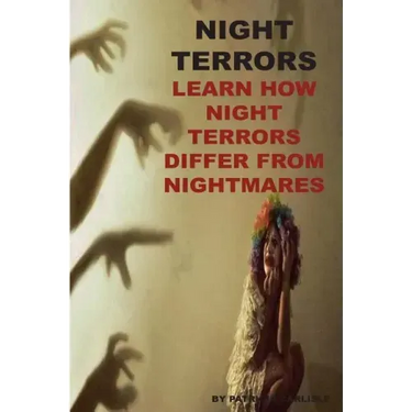 Night Terrors: Learn How Night Terrors Differ From Nightmares