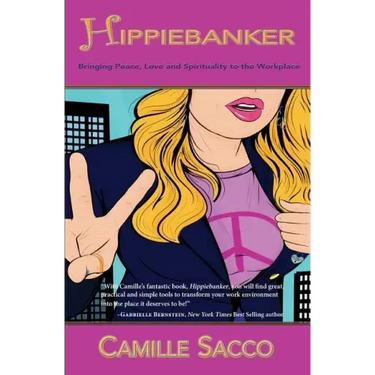Hippiebanker: Bringing Peace, Love and Spirituality to the Workplace