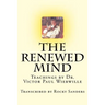 The Renewed Mind: Teachings by Dr. Victor Paul Wierwille