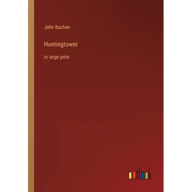 Huntingtower: in large print