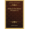 Studies In The History Of Venice V2