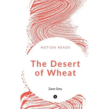 The Desert of Wheat