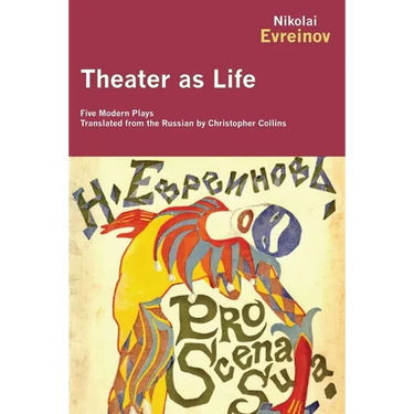 Theater as Life: Five Modern Plays