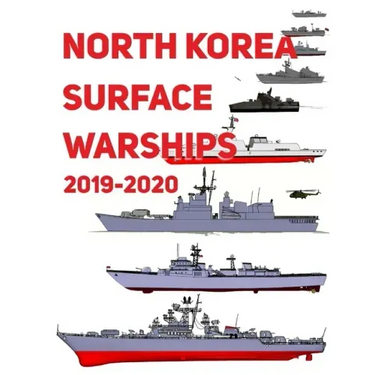 North Korea Surface Warships: 2019 - 2020