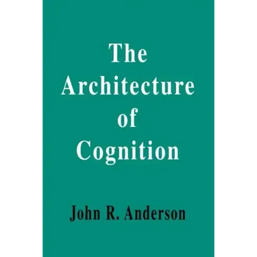 The Architecture of Cognition