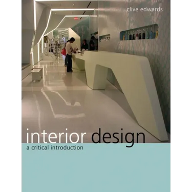 Interior Design: A Critical Introduction