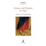 Essence and Purpose of Yoga: Initiatory ways to the Transcendent