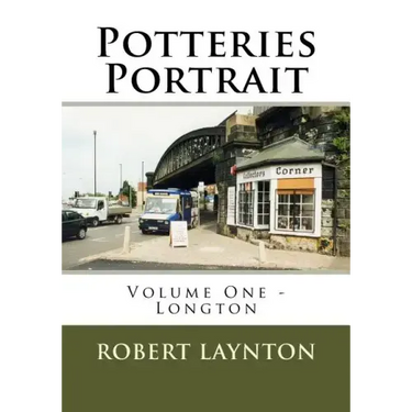 Potteries Portrait: Longton