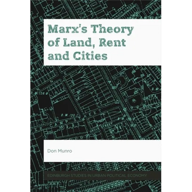 Marx's Theory of Land, Rent and Cities