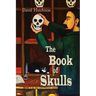 The Book of Skulls: Book 1 in the Doctresses series