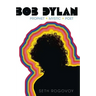 Bob Dylan: Prophet, Mystic, Poet