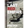 The Last Red Empire: A Story About Living in Communist China