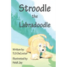 Stroodle the Labradoodle