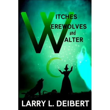 Witches, Werewolves and Walter