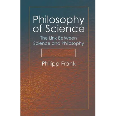 Philosophy of Science: The Link Between Science and Philosophy