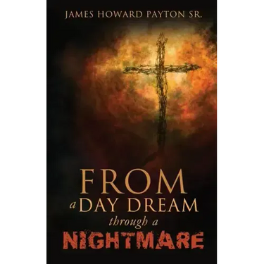 From a Day Dream Through a Nightmare