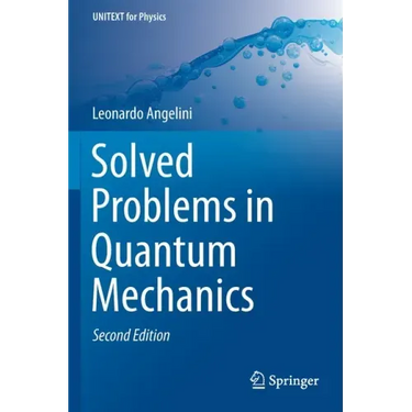Solved Problems in Quantum Mechanics
