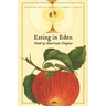 Eating in Eden: Food and American Utopias
