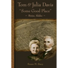 Tom and Julia Davis Some Good Place Boise, Idaho
