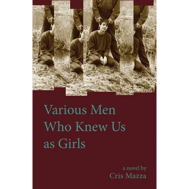 Various Men Who Knew Us As Girls