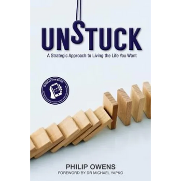 Unstuck: The Strategic Approach to Living the Life You Want