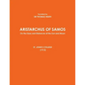 ARISTARCHUS OF SAMOS - On the Sizes and Distances of the Sun and Moon - ST. JOHN'S COLLEGE (1913)