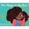 The Magic in My Hair!