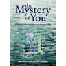 The Mystery of You